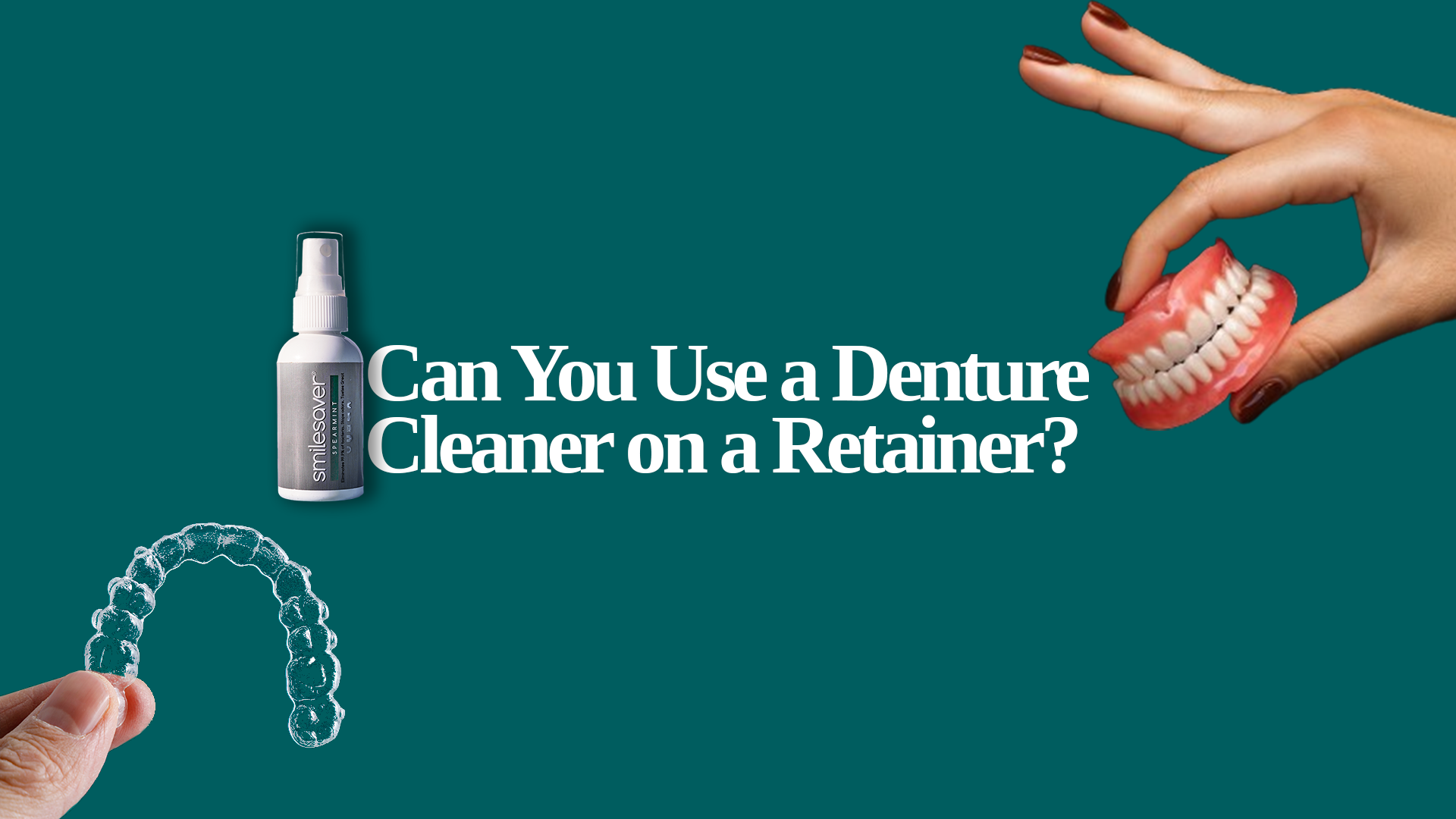  Can You Use a Denture Cleaner on a Retainer?